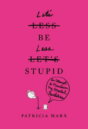 Let_s_be_less_stupid